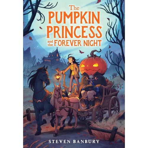 The Pumpkin Princess and the Forever Night