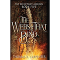 The Webs That Bind: A Hundred Halls Novel