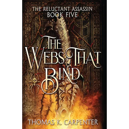 The Webs That Bind: A Hundred Halls Novel