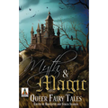 Myth and Magic: Queer Fairy Tales