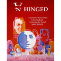 Un-Hinged!: A Fantastic Psychedelic Coloring Book with All Original Designs by Mike Hinge