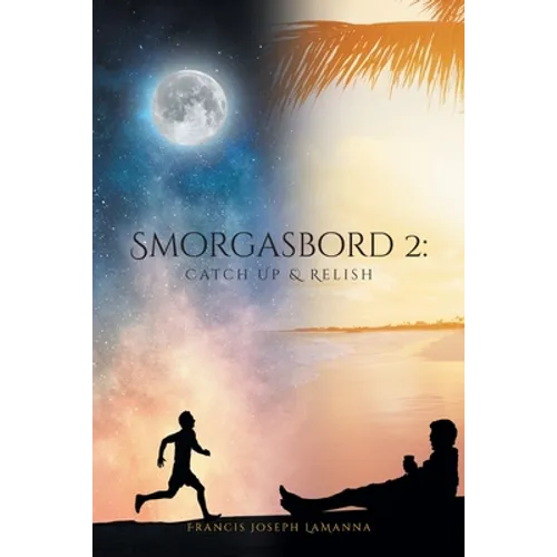 Smorgasbord 2: Catch Up & Relish