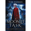 A Moonlit Task: An Urban Fantasy Mystery Novel