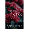 A Deal For A Kiss: Alternative Edition