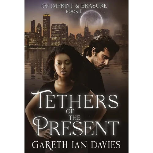 Tethers of the Present
