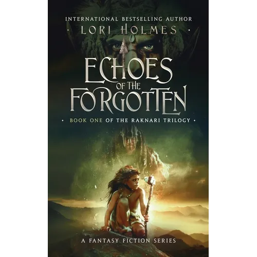 Echoes of The Forgotten: Book 1 of The Raknari Trilogy, A Fantasy Fiction Series