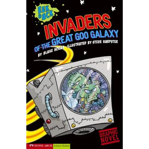 Invaders from the Great Goo Galaxy: Eek & Ack