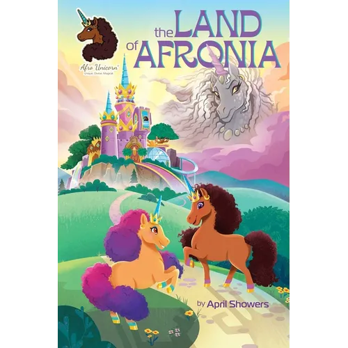 Afro Unicorn: The Land of Afronia, Vol. 1: Volume 1