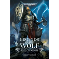 Legends of the Wolf: The Omnibus