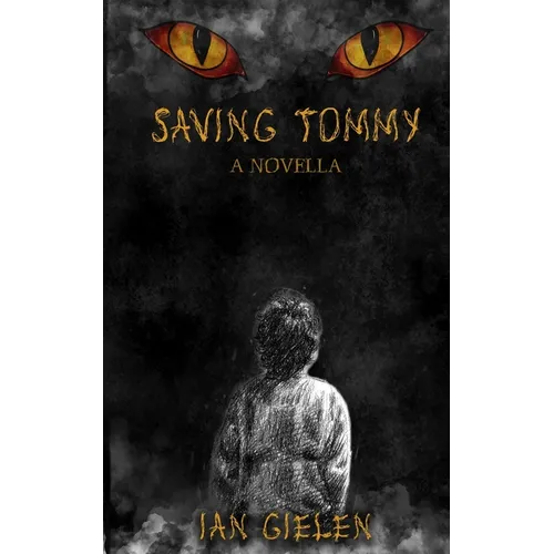 Saving Tommy: A Horror Novella