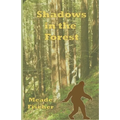 Shadows in the Forest