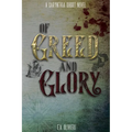 Of Greed and Glory