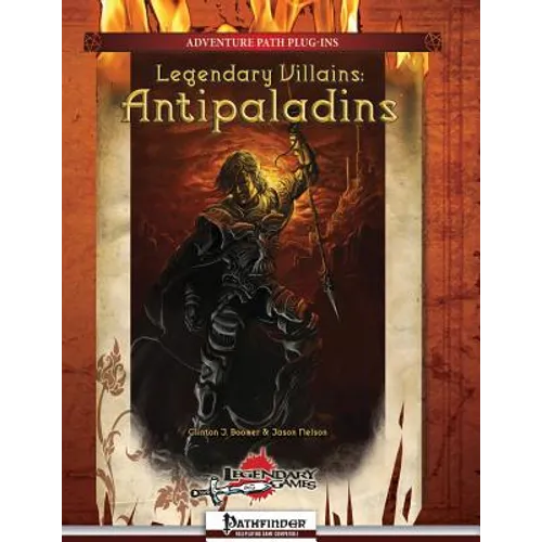 Legendary Villains: Antipaladins