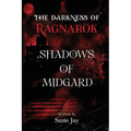 The Darkness Of Ragnarok: Shadows of Midgard