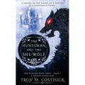 The Huntsman and the She-Wolf