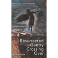 Resurrected Gentry Crossing Over: In Nightseason One