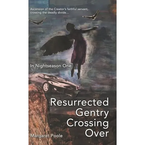 Resurrected Gentry Crossing Over: In Nightseason One