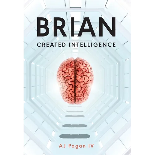 Brian, Created Intelligence