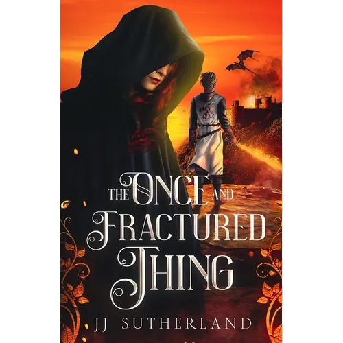 The Once and Fractured Thing