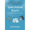 Speculative Shorts: Stories that fell out of my brain