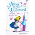 Alice's Adventures in Wonderland and Through the Looking-Glass (Keepsake Edition)