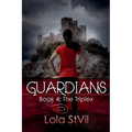 Guardians: The Triplex (Book 4)