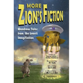 More Zion's Fiction: Wondrous Tales from the Israeli ImagiNation