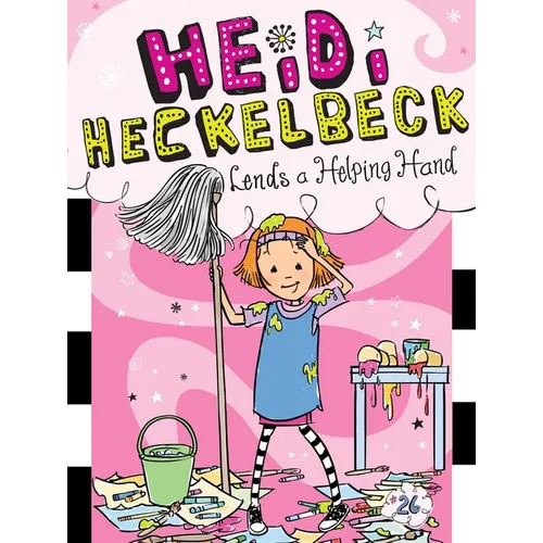 Heidi Heckelbeck Lends a Helping Hand - Paperback