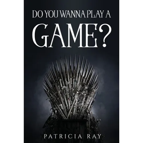 Do You Wanna Play a Game?