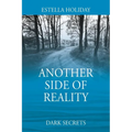 Another Side of Reality: Dark Secrets