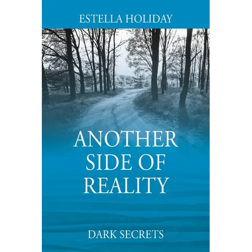 Another Side of Reality: Dark Secrets