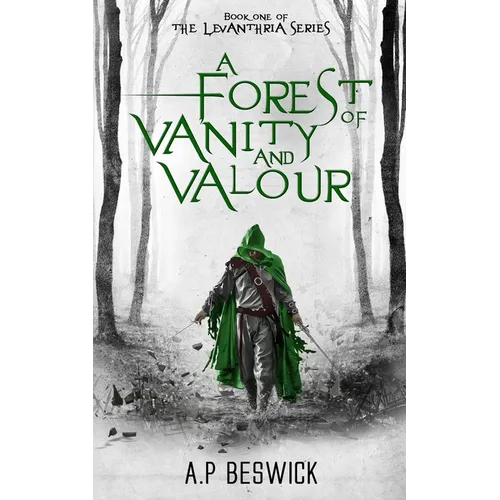 A Forest Of Vanity And Valour
