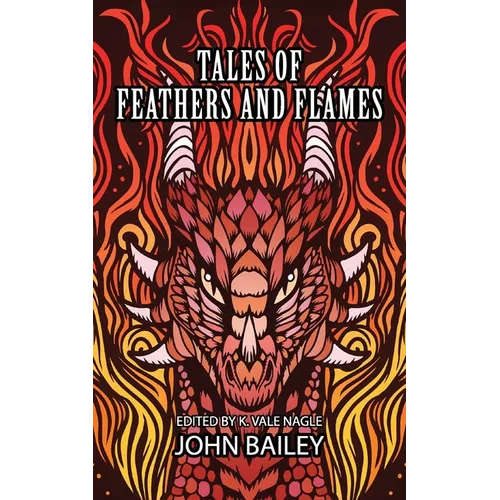 Tales of Feathers and Flames