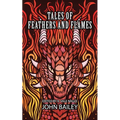 Tales of Feathers and Flames