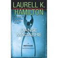 Danse Macabre: An Anita Blake, Vampire Hunter Novel