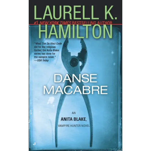 Danse Macabre: An Anita Blake, Vampire Hunter Novel