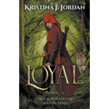 Loyal - A Fairy Tale Retelling of Red Riding Hood