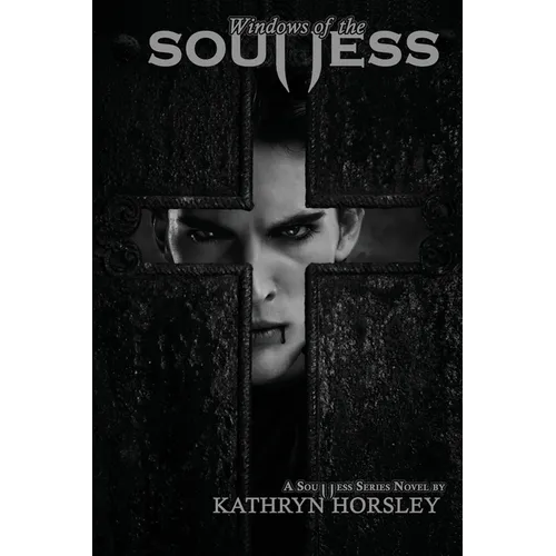 Windows of the Soulless