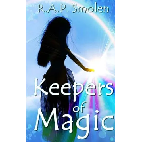 Keepers of Magic: The Adventures of the Power Girls