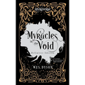 Myracles in the Void: Definitive Edition