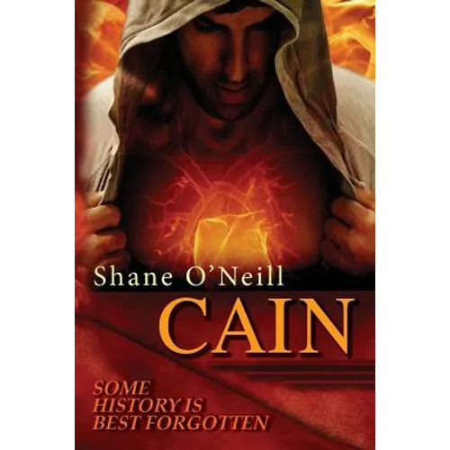 Cain: Some history is best forgotten