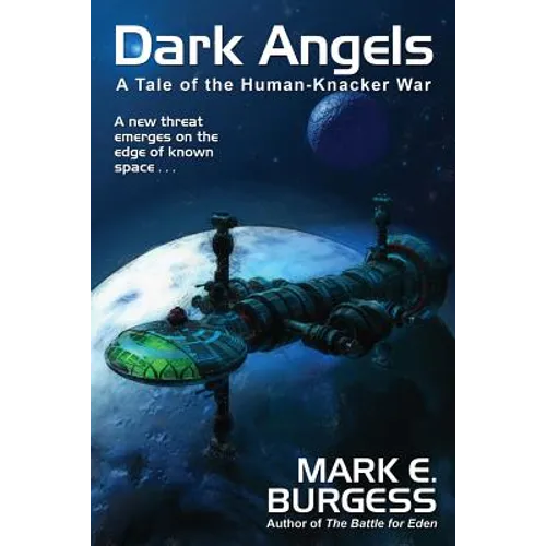 Dark Angels: A Tale of the Human-Knacker War