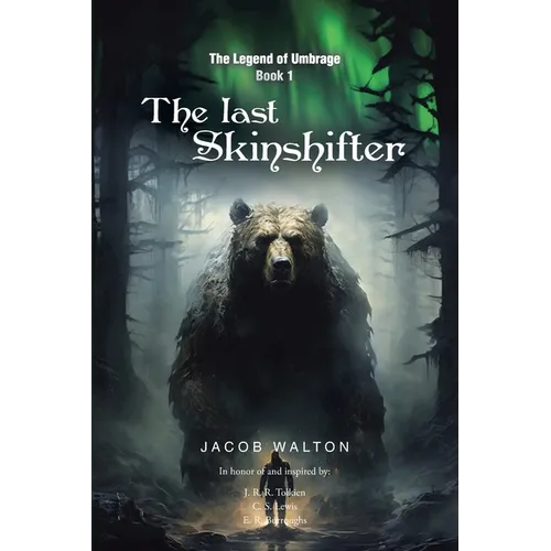 The Legend of Umbrage: The Last Skinshifter