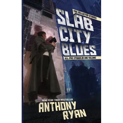 Slab City Blues: The Collected Stories