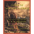 More to William Morris: Two Books That Inspired J. R. R. Tolkien-The House of the Wolfings and the Roots of the Mountains