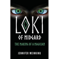 Loki of Midgard: The Making of a Magician