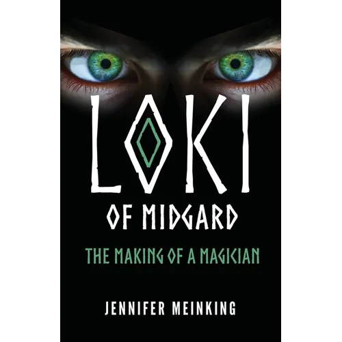 Loki of Midgard: The Making of a Magician