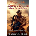 Whispers of the Desert Djinn: A Love Forged in Sand
