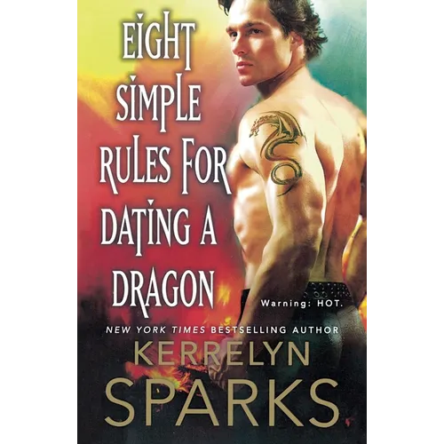 Eight Simple Rules for Dating a Dragon: A Novel of the Embraced