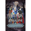 Wizards of the Apoclaypse: The Forgotten Prophecy